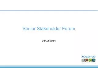 Senior Stakeholder Forum