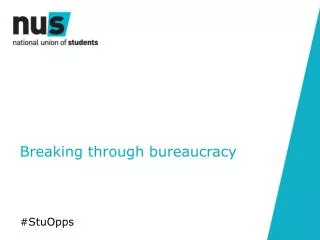 Breaking through bureaucracy #StuOpps