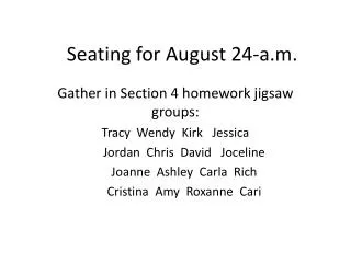 Seating for August 24-a.m.