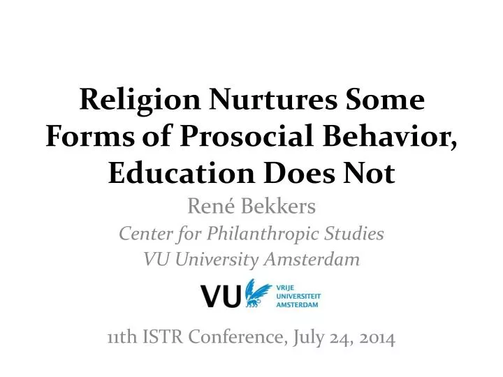 religion nurtures some forms of prosocial behavior education does not