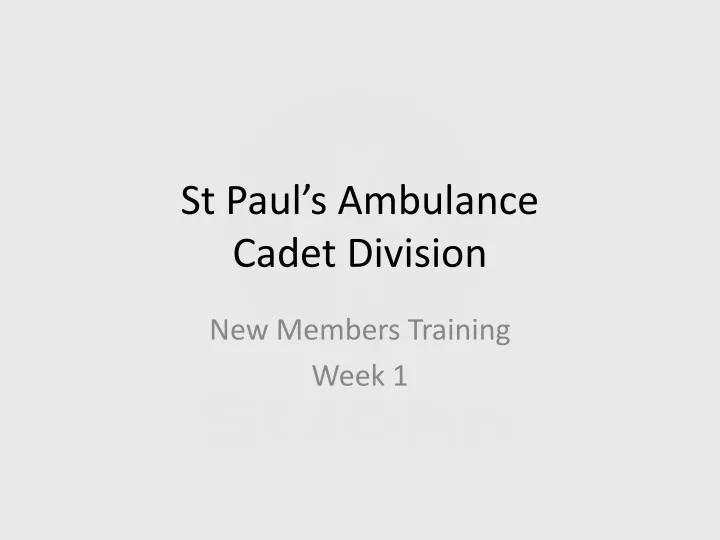 st paul s ambulance cadet division