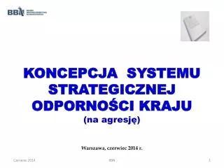 KONCEPCJA SYSTEMU STRATEGICZNEJ ODPORNOŚCI KRAJU (na agresję)