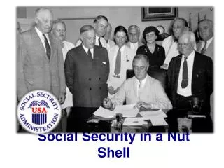 Social Security in a Nut Shell