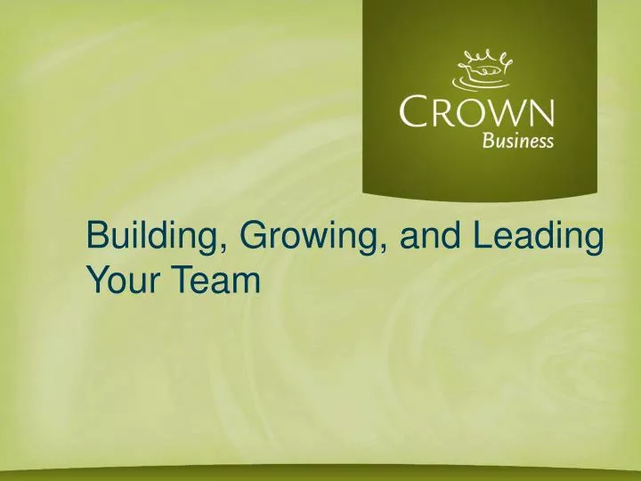 building growing and leading your team