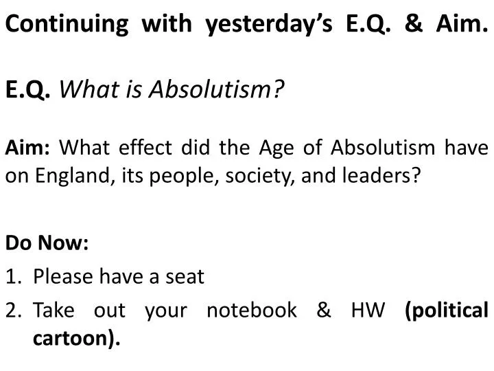 continuing with yesterday s e q aim e q what is absolutism