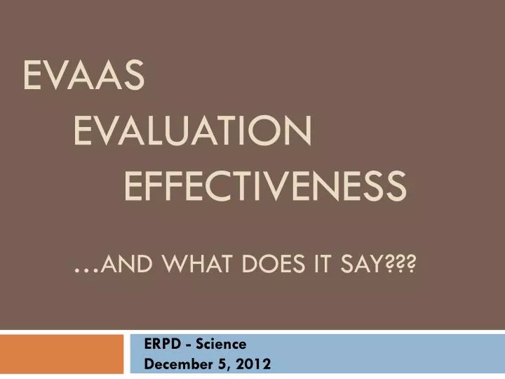 evaas evaluation effectiveness and what does it say