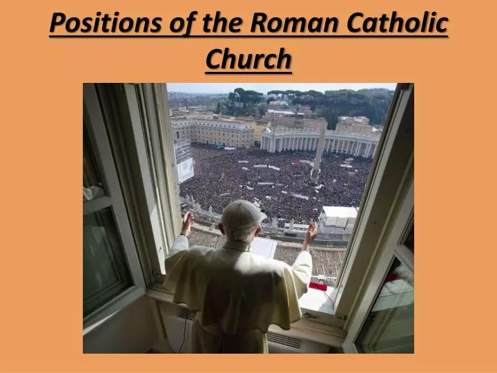 positions of the roman catholic church