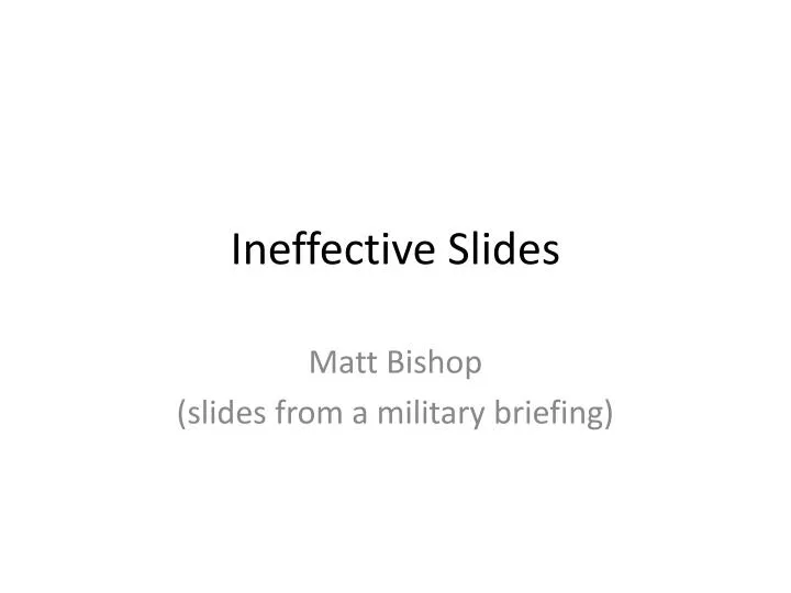 ineffective slides