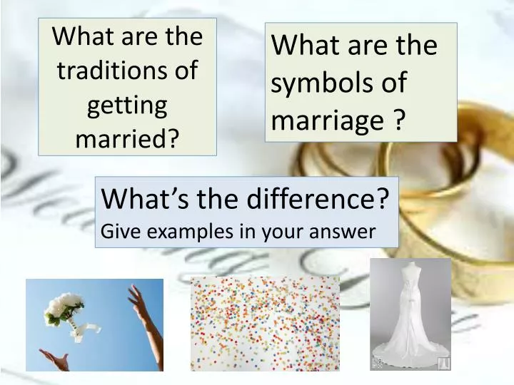 what are the traditions of getting married