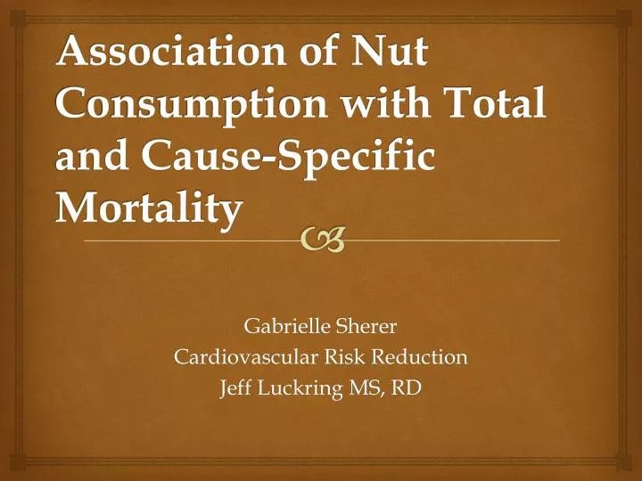 association of nut consumption with total and cause specific mortality