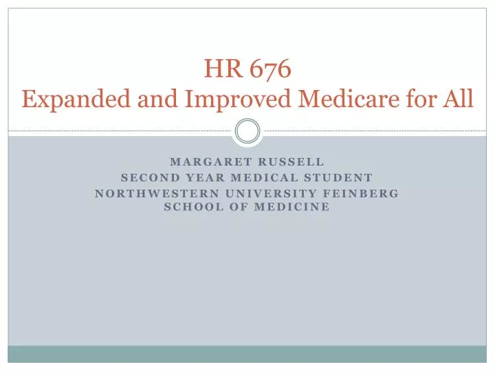 hr 676 expanded and improved medicare for all