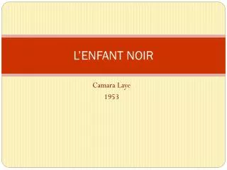 l enfant noir
