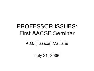 PROFESSOR ISSUES: First AACSB Seminar