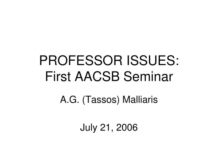 professor issues first aacsb seminar