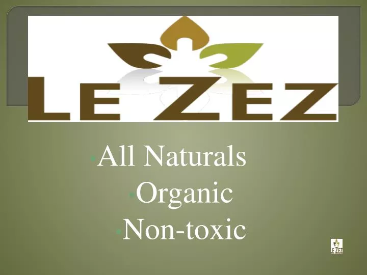all naturals organic non toxic