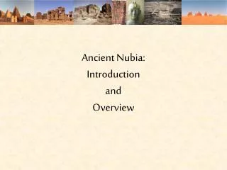 Ancient Nubia: Introduction and Overview