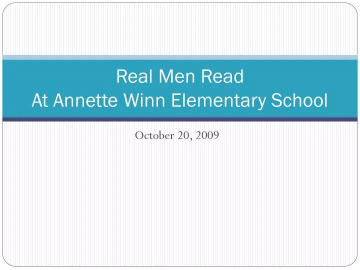 real men read at annette winn elementary school