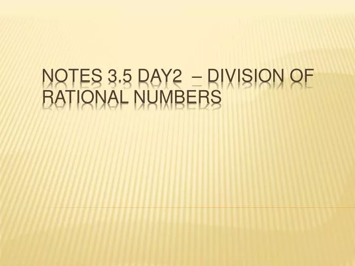 notes 3 5 day2 division of rational numbers