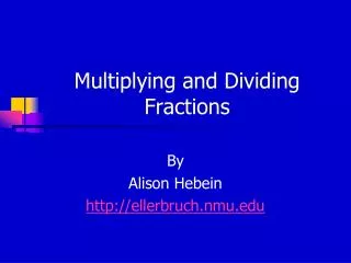 Multiplying and Dividing Fractions