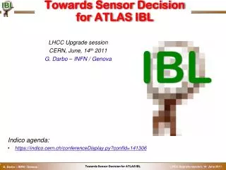 T owards Sensor Decision for ATLAS IBL