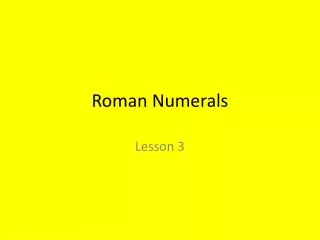 Roman Numerals