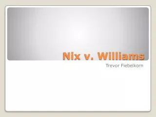 Nix v. Williams