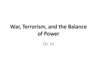 War, Terrorism, and the Balance of Power