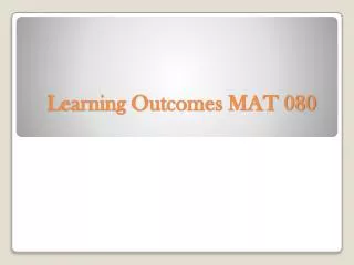 Learning Outcomes MAT 080