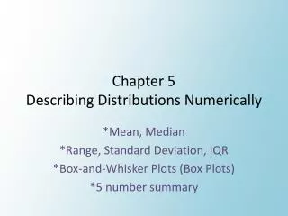 Chapter 5 Describing Distributions Numerically