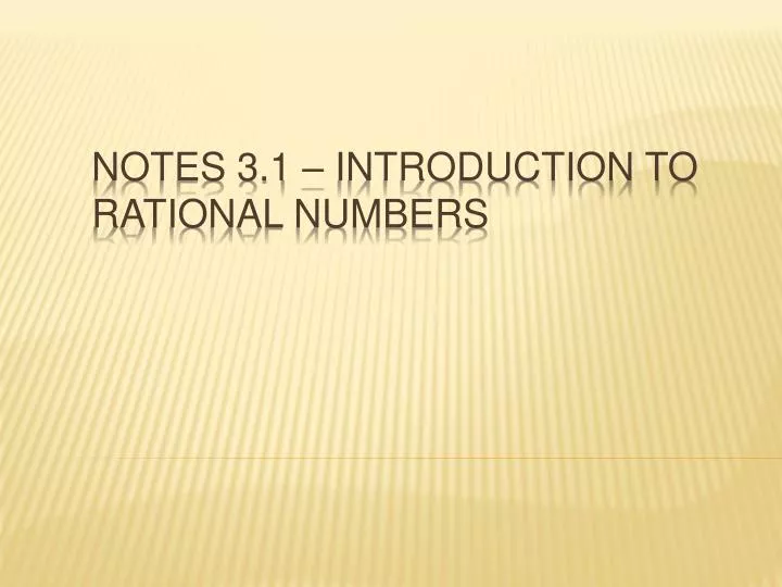 notes 3 1 introduction to rational numbers