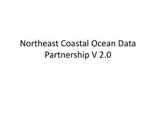 Northeast Coastal Ocean Data Partnership V 2.0
