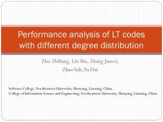 Performance analysis of LT codes with different degree distribution