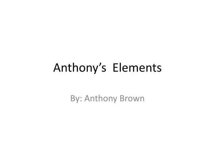 anthony s elements