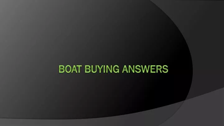 boat buying answers