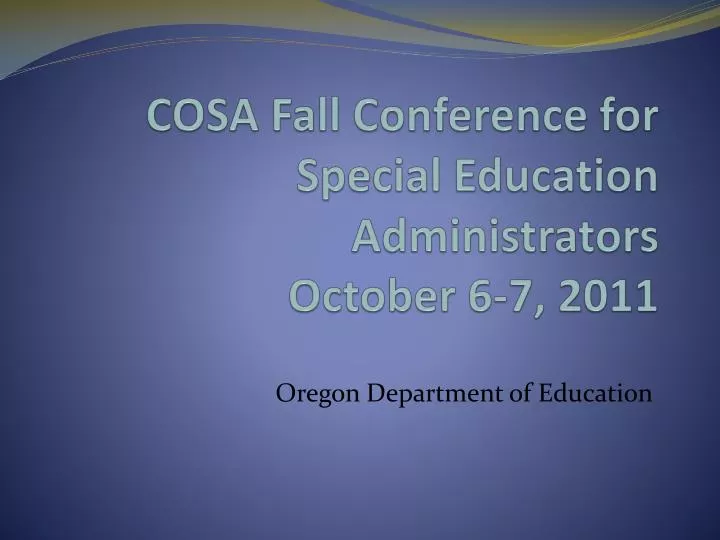 cosa fall conference for special education administrators october 6 7 2011