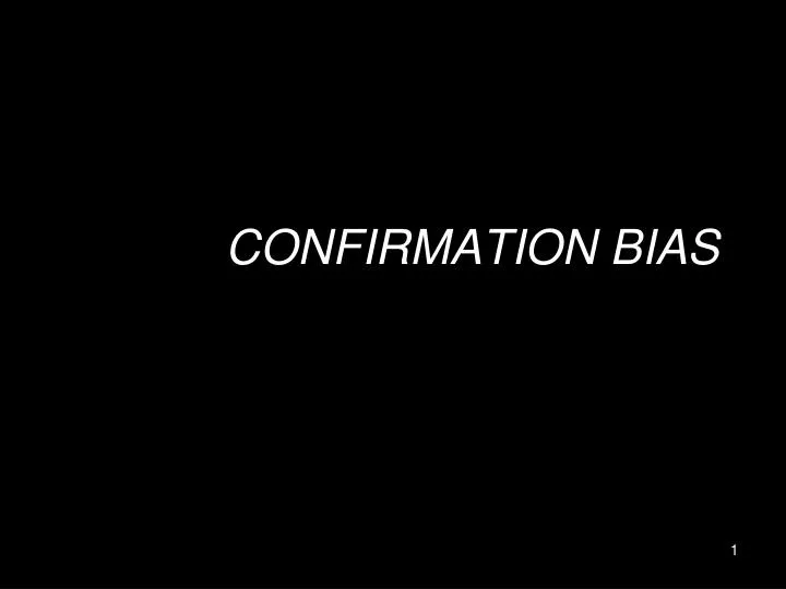 confirmation bias