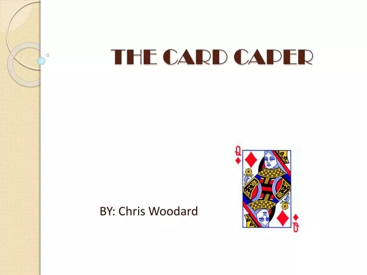 the card caper