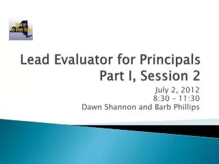 Lead Evaluator for Principals Part I, Session 2