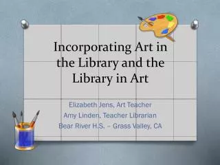 Incorporating Art in the Library and the Library in Art