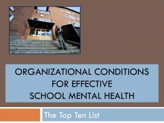 Organizational Conditions for Effective School Mental Health
