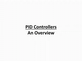 PID Controllers An Overview
