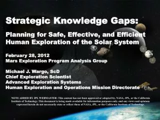 February 28, 2012 Mars Exploration Program Analysis Group Michael J. Wargo , ScD