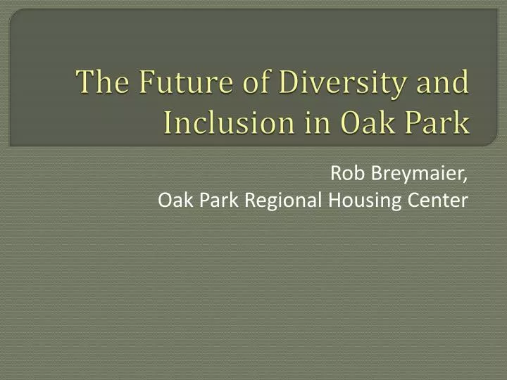the future of diversity and inclusion in oak park