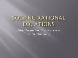 Solving rational equations