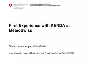First Experience with KENDA at MeteoSwiss