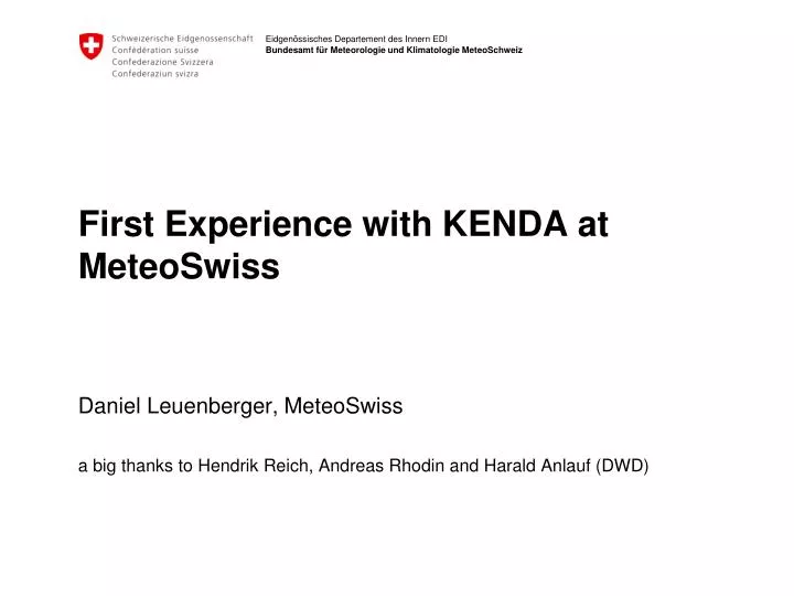 first experience with kenda at meteoswiss