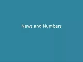 News and Numbers