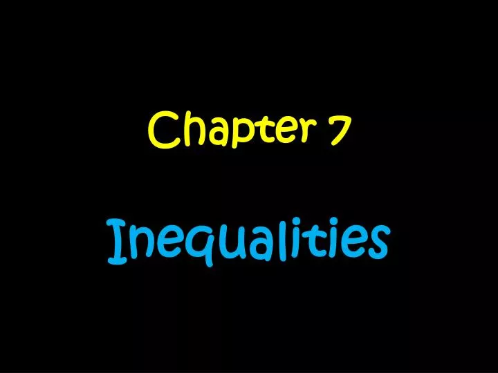chapter 7 inequalities
