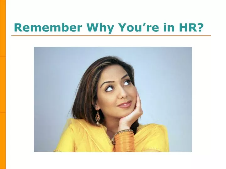 remember why you re in hr