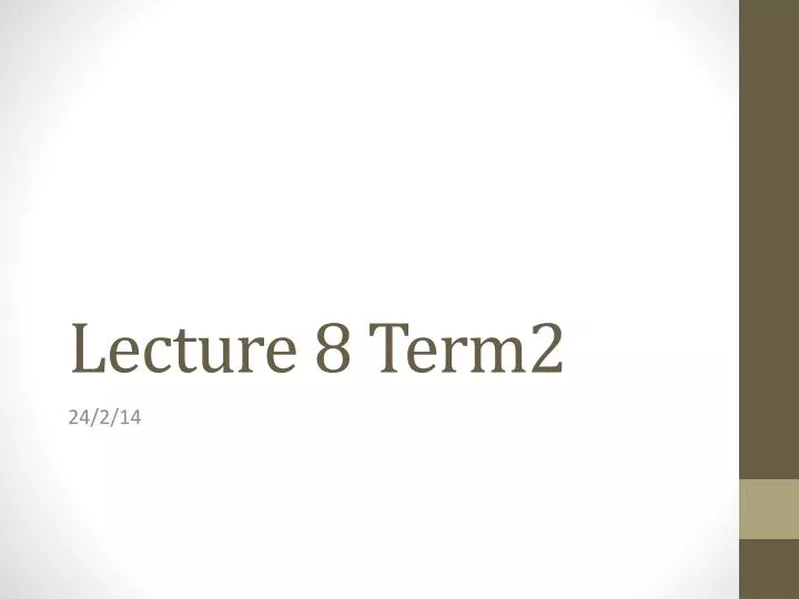 lecture 8 term2